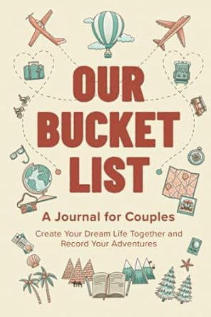 ‘Our Bucket List’ - Create Your Dream Life Together and Record Your Adventures: This interactive journal is perfect for couples who dream big. Fill it with your hopes, dreams, and adventures, making memories that last a lifetime.